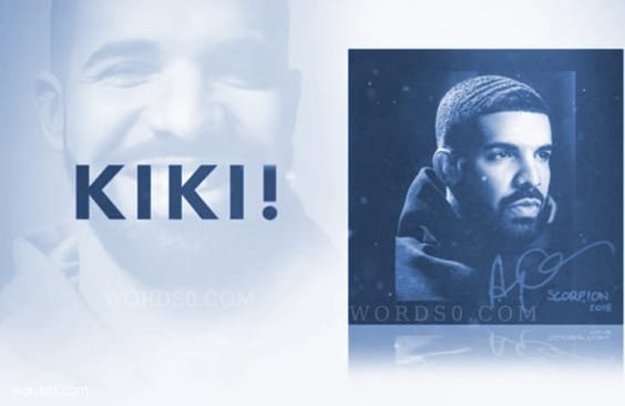 كلمات kiki do you love me